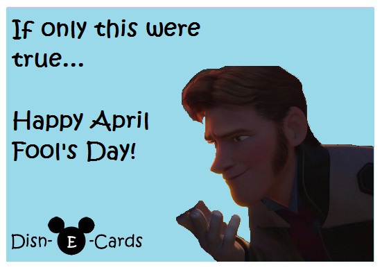 If Only This Were True Happy April Fool's Day