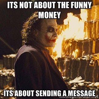 Its Not About The Funny Money Meme Image