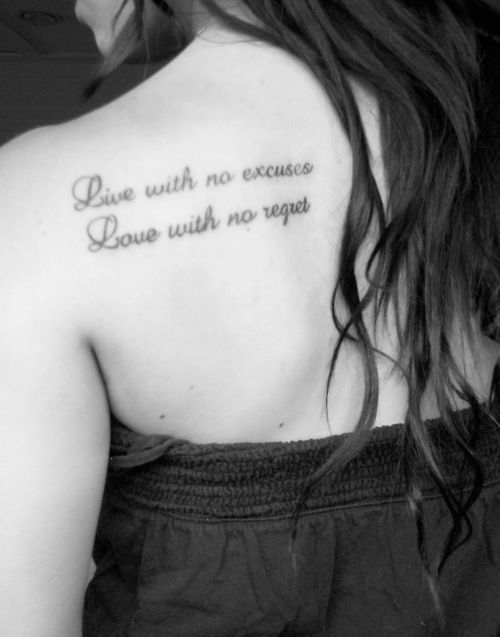 Live With No Excuses Love With No Regret - Quote Tattoo On Left Back Shoulder