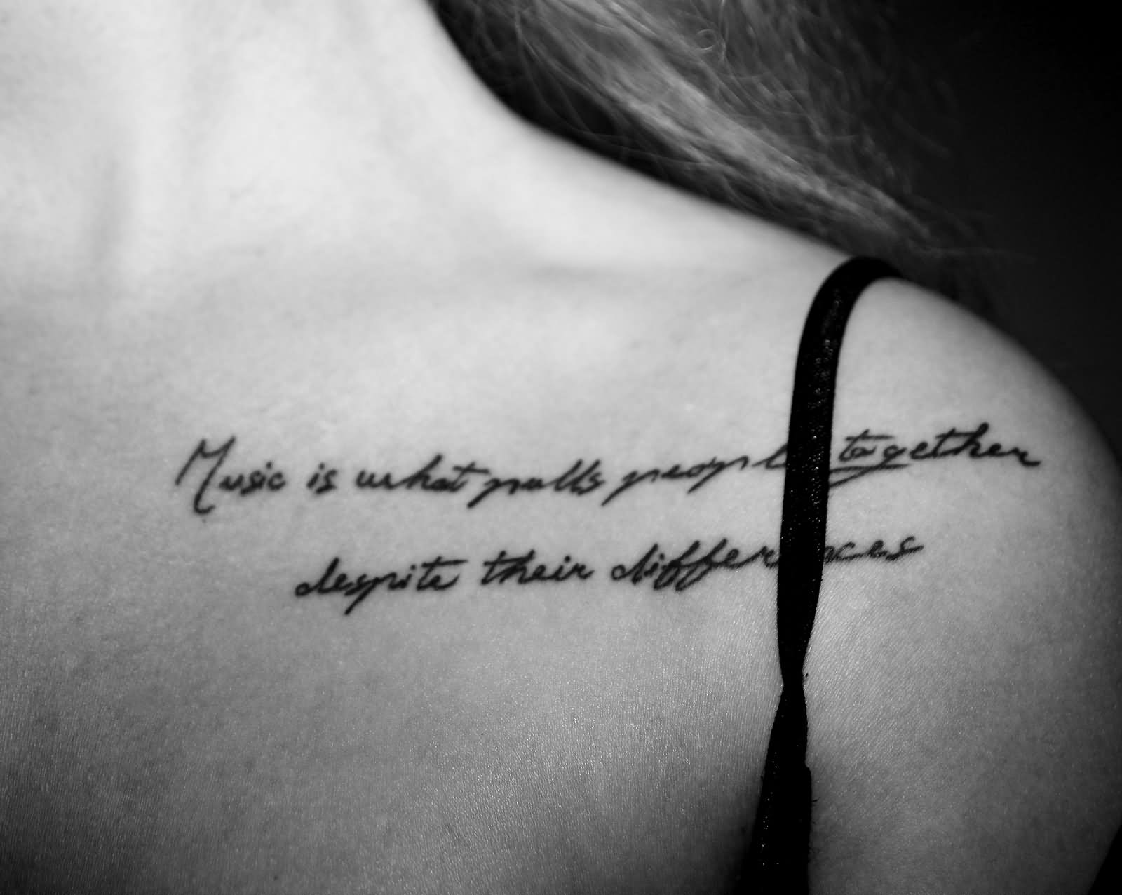 Music Quote Tattoo On Collarbone For Girls