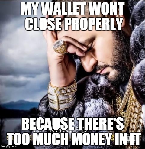 My Wallet Wont Close Properly Funny Money Meme Image