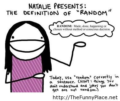Natalie Presents The Definition Of Random Funny Poem