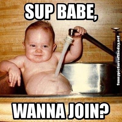 Sup Baby Wanna Join Funny Picture