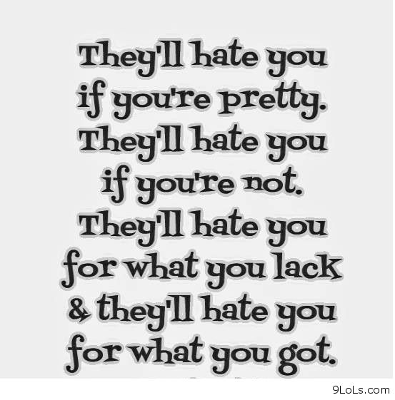 They Will Hate You If You Are Pretty Poem