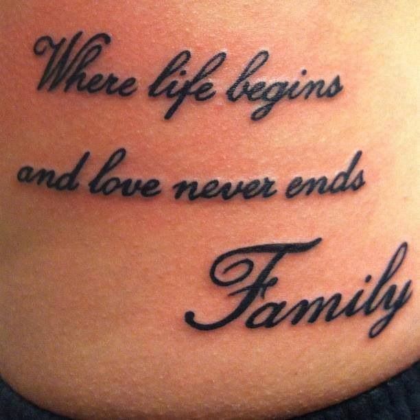 Where Life Begins And Love Never Ends Quote Tattoo