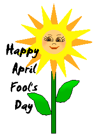 Happy April Fool's Day Sunflower