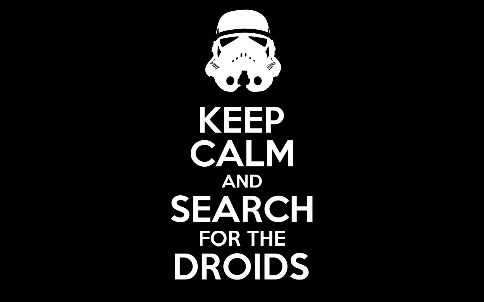 Keep Clam And Search For The Droids Funny Star Wars Image