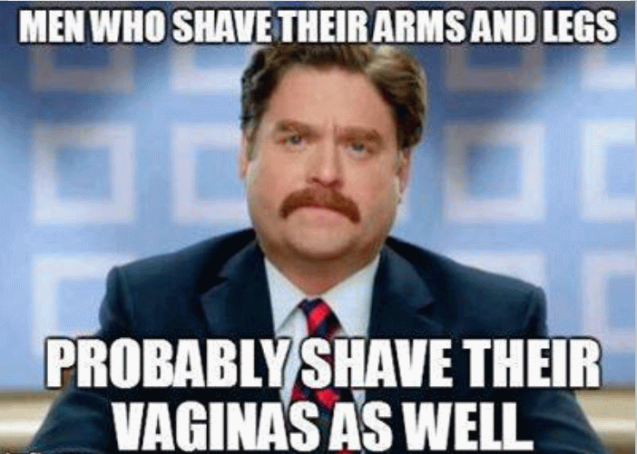 Men who Shave Their Arms And Legs Funny Meme Image