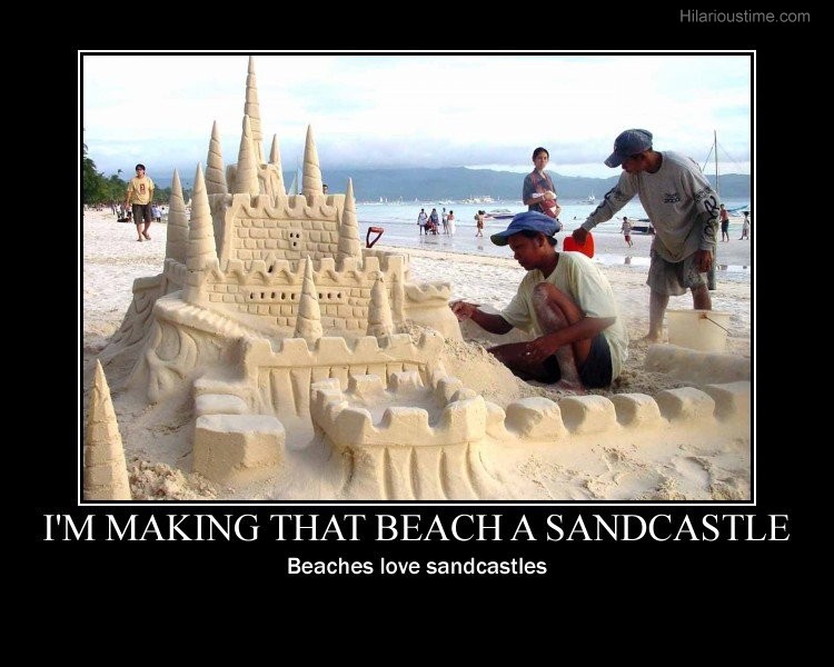 Beaches Love Sandcastles Funny Picture