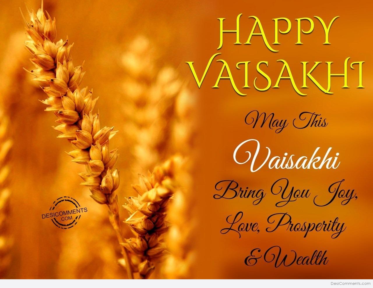 Happy Vaisakhi May This Vaisakhi Bring You Joy, Love, Prosperity & Wealth