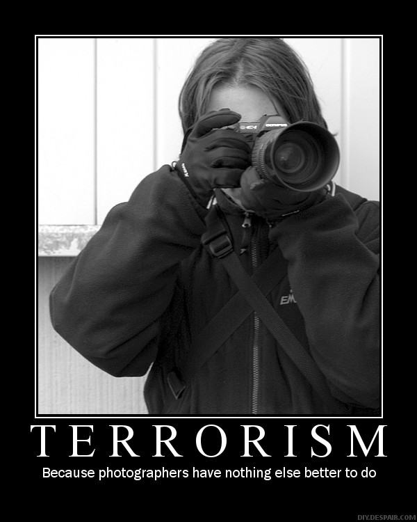Because Photographers Have Nothing Else Better To Do Funny Terrorism Image