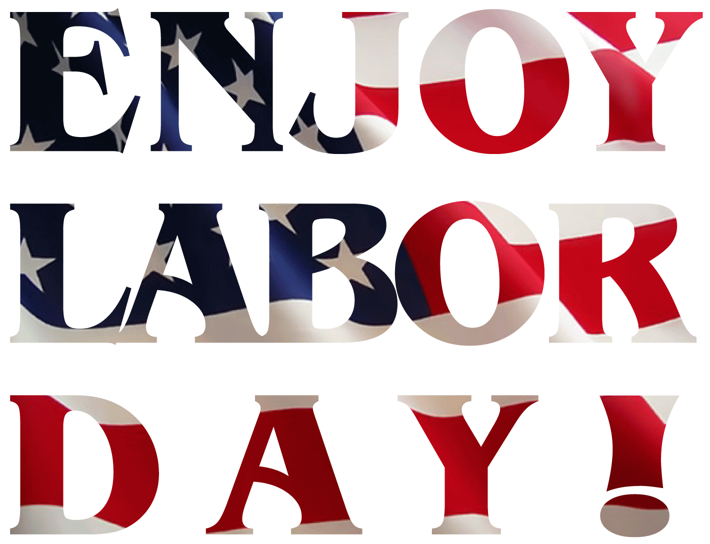 Enjoy Labor Day America