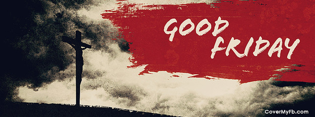 Good Friday Beautiful Facebook Cover Photo