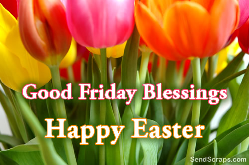 Good Friday Blessings Happy Easter