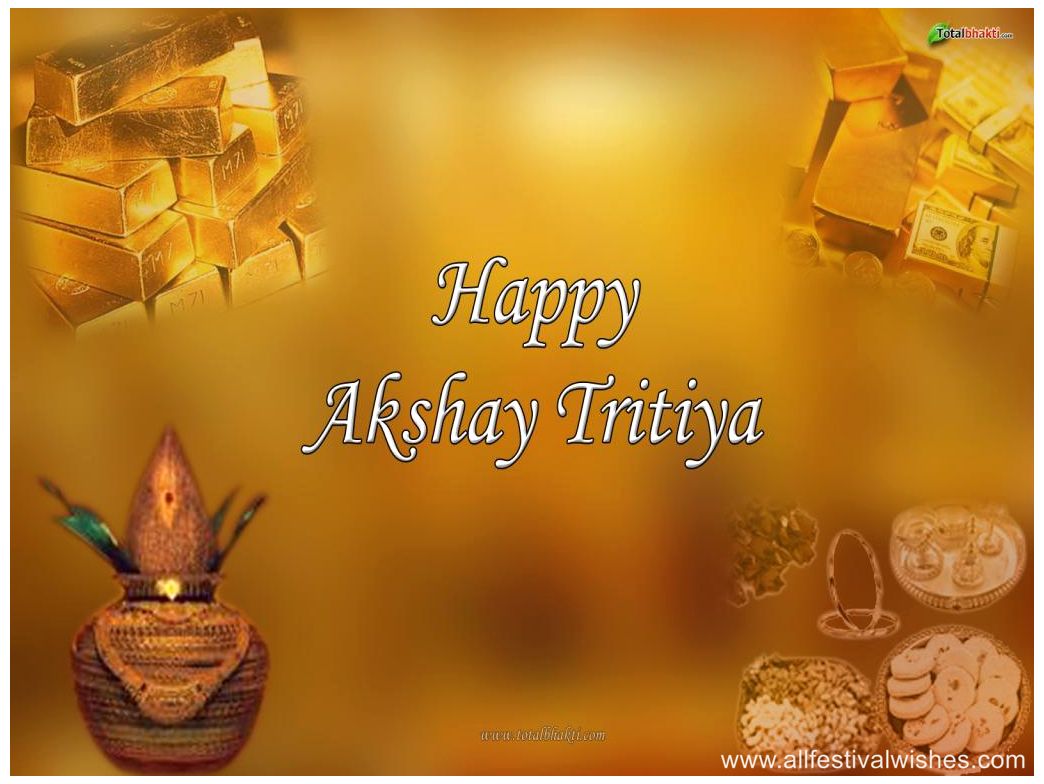 Happy Akshaya Tritiya Greetings For You