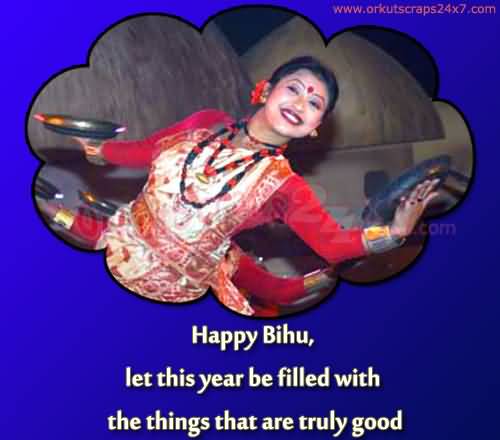 Happy Bihu, Let This Year Be Filled With The Things That Are Truly Good