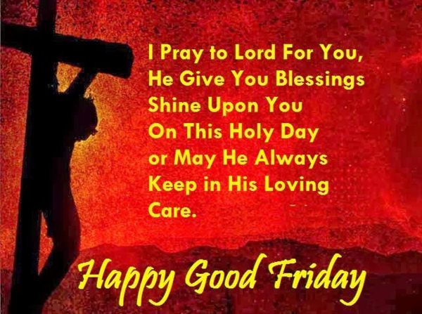 Happy Good Friday I Pray To Lord For You