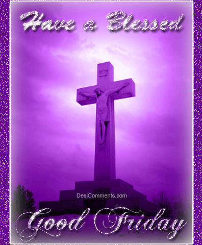 Have A Blessed Good Friday Glitter
