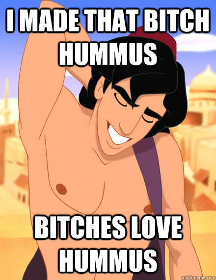 I Made That Bitch Hummus Funny Image