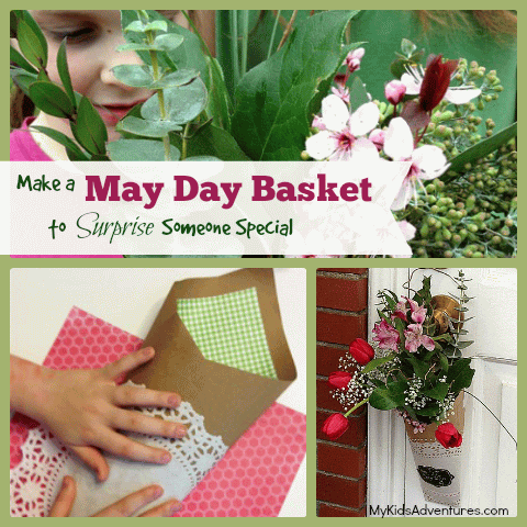Make A May Day Basket To Surprise Someone Special
