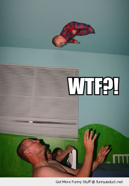 Man Throw Baby Up Funny Wtf Picture