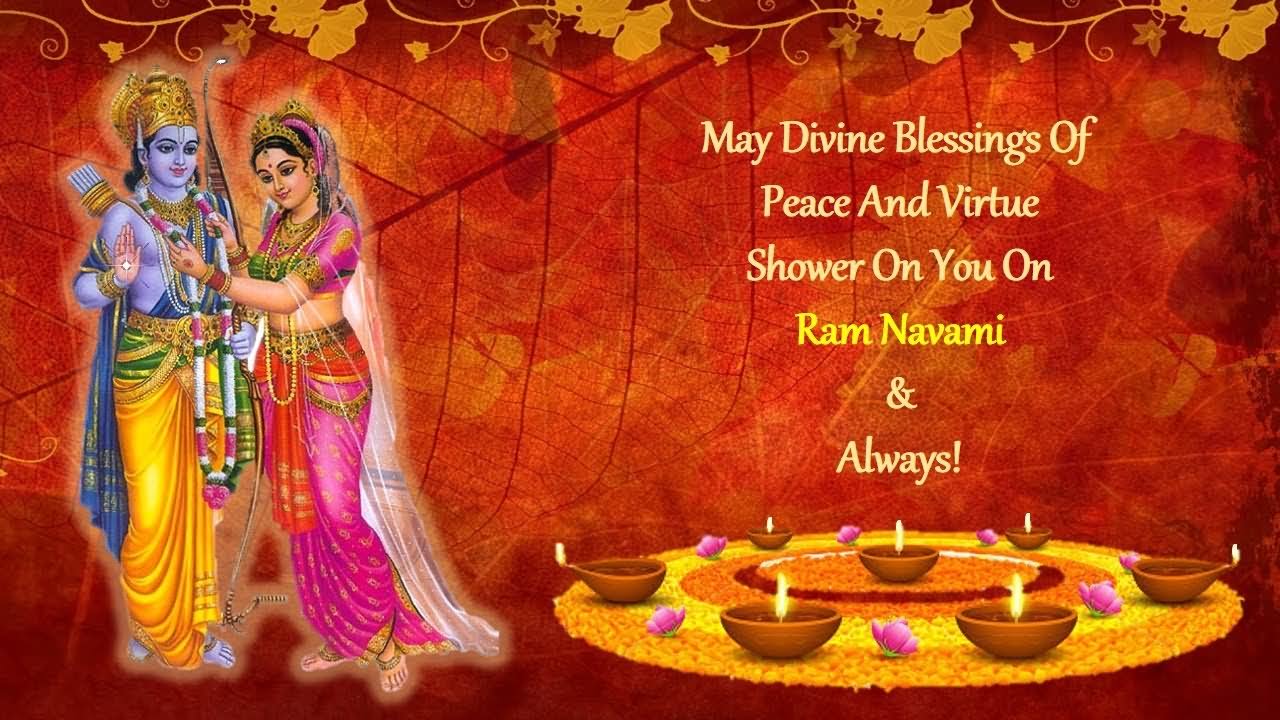 May Divine Blessings Of Peace And Virtue Shower On You On Ram Navami & Always