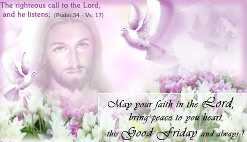 May Your Faith In The Lord Bring Peace To You Heart This Good Friday And Always