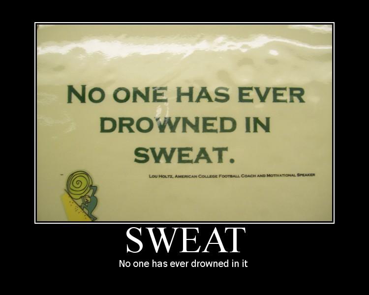 No One Has Ever Drowned In It Funny Sweat Picture