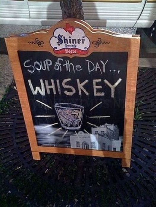 Soup Of The Day Whiskey Funny Sign Board Image