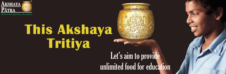 This Akshaya Tritiya Let’s Aim To Provide Unlimited Food For Education