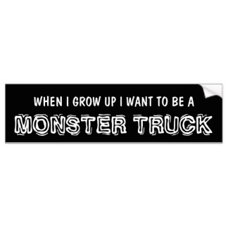 When I Grow Up I Want Be A Monster Truck Funny Sticker For Mini Truck