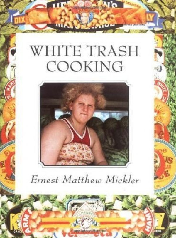 White Trash Cooking Funny Image