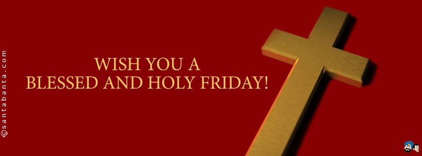 Wish You A Blessed And Holy Friday Facebook Cover Image