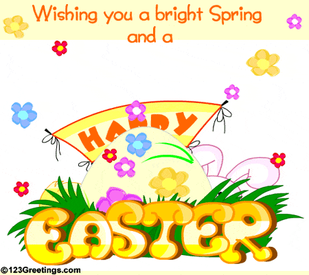 Wishing You A Bright Spring And A Happy Easter
