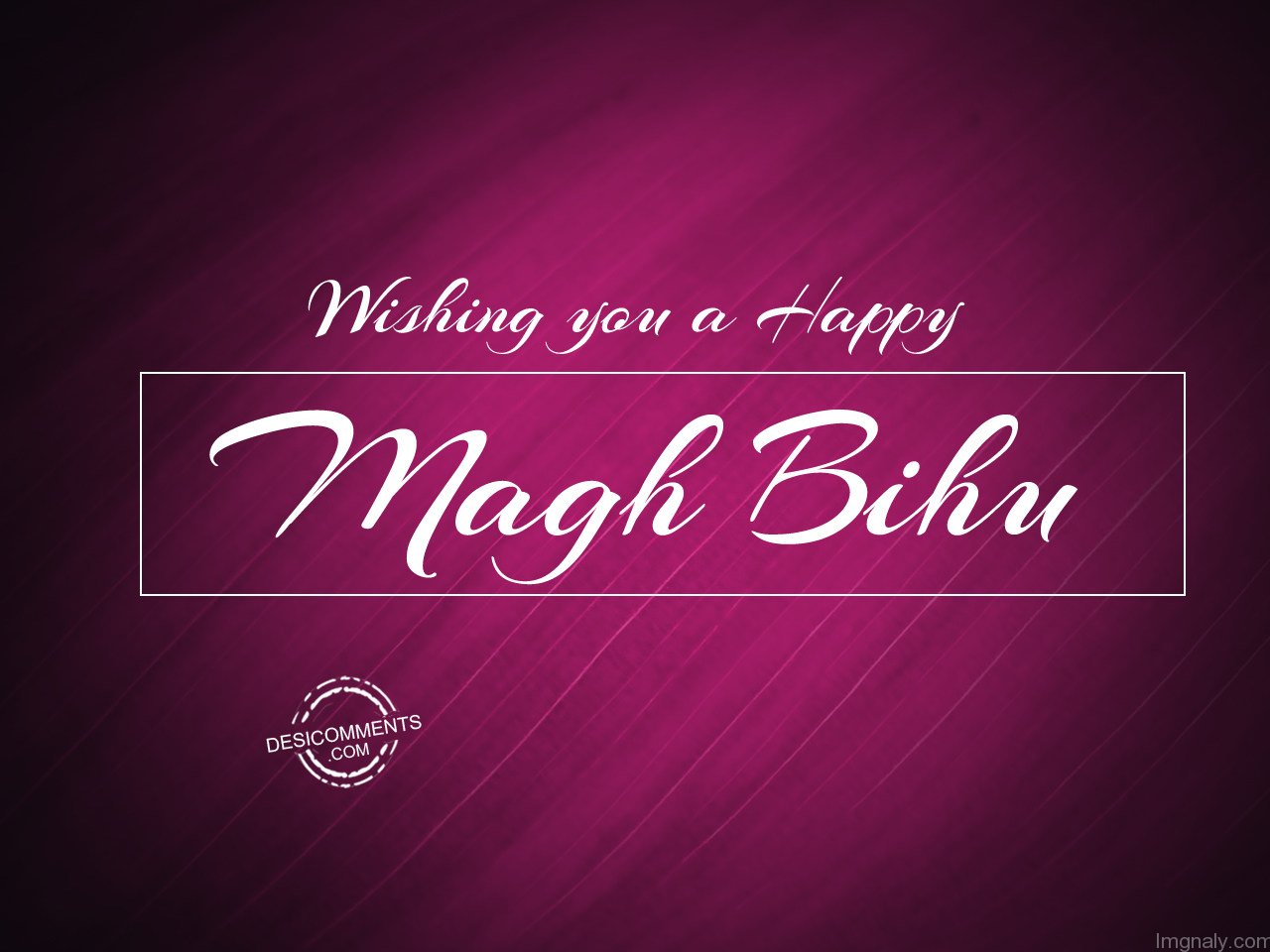 Wishing You A Happy Magh Bihu