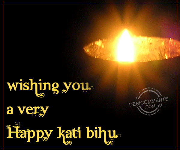 Wishing You A Very Happy Kati Bihu