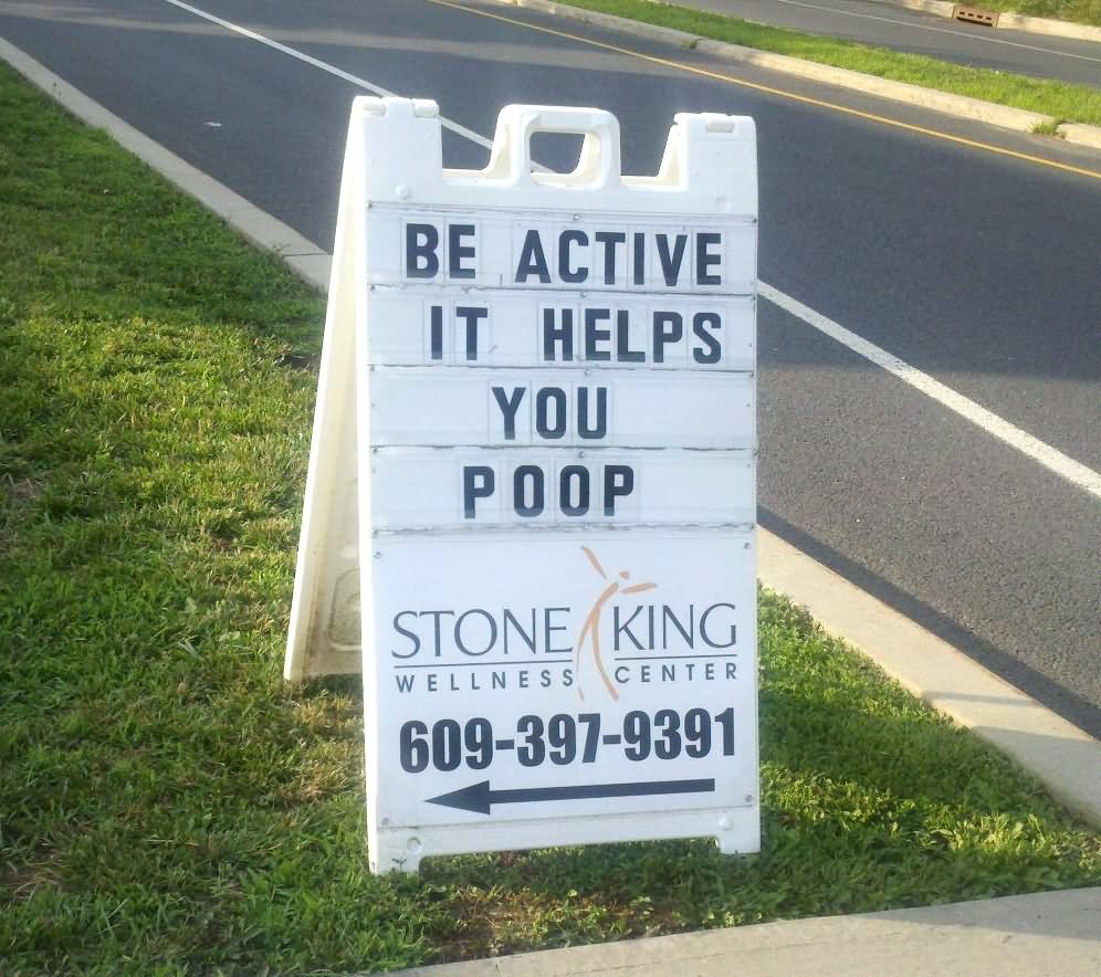 Be Active It Helps You Poop Funny Sign Board Image