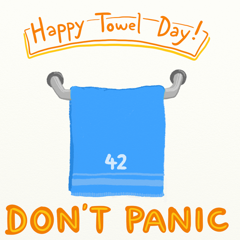 Happy Towel Day Don't Panic Picture