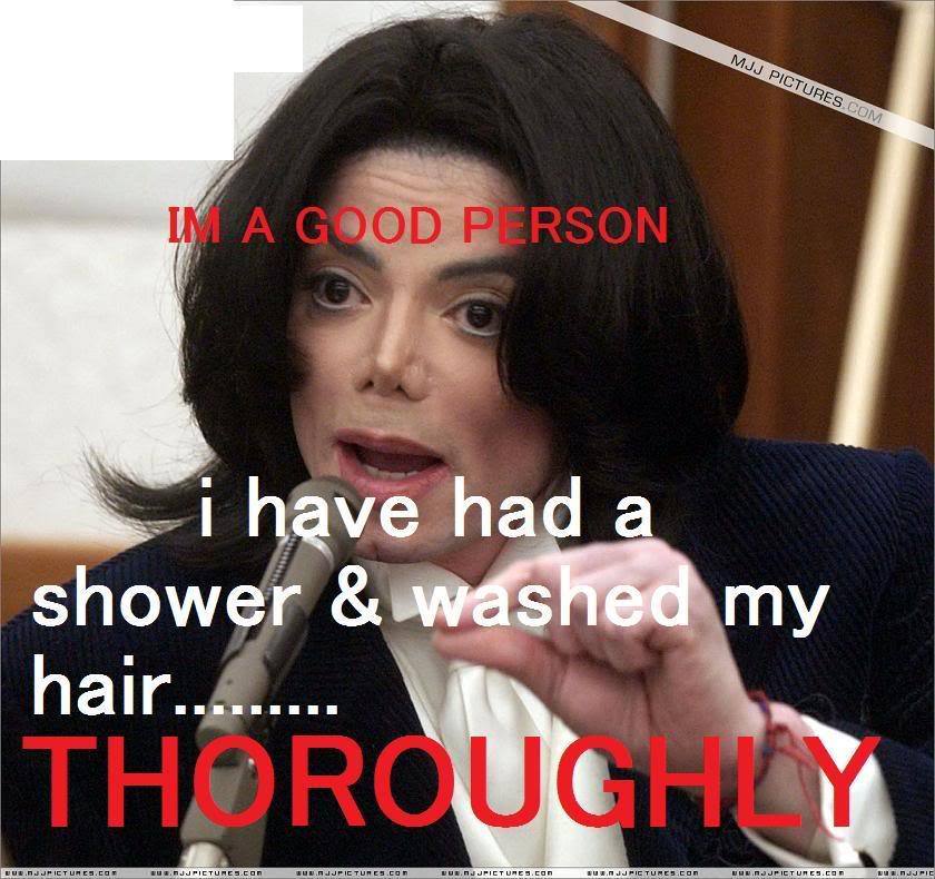 I Have Had A Shower & Washed Hair Funny Michael Jackson Image