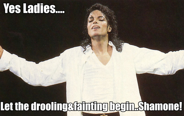 Let The Drooling & Fainting Being Shamone Funny Michael Jackson Picture