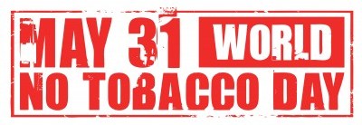 May 31 World No Tobacco Day