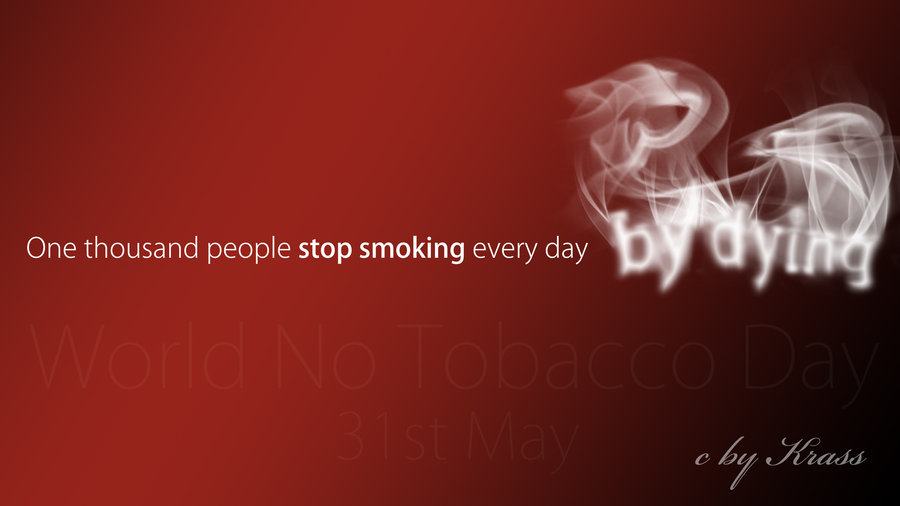 One Thousand People Stops Smoking Every Day By Dying World No Tobacco Day