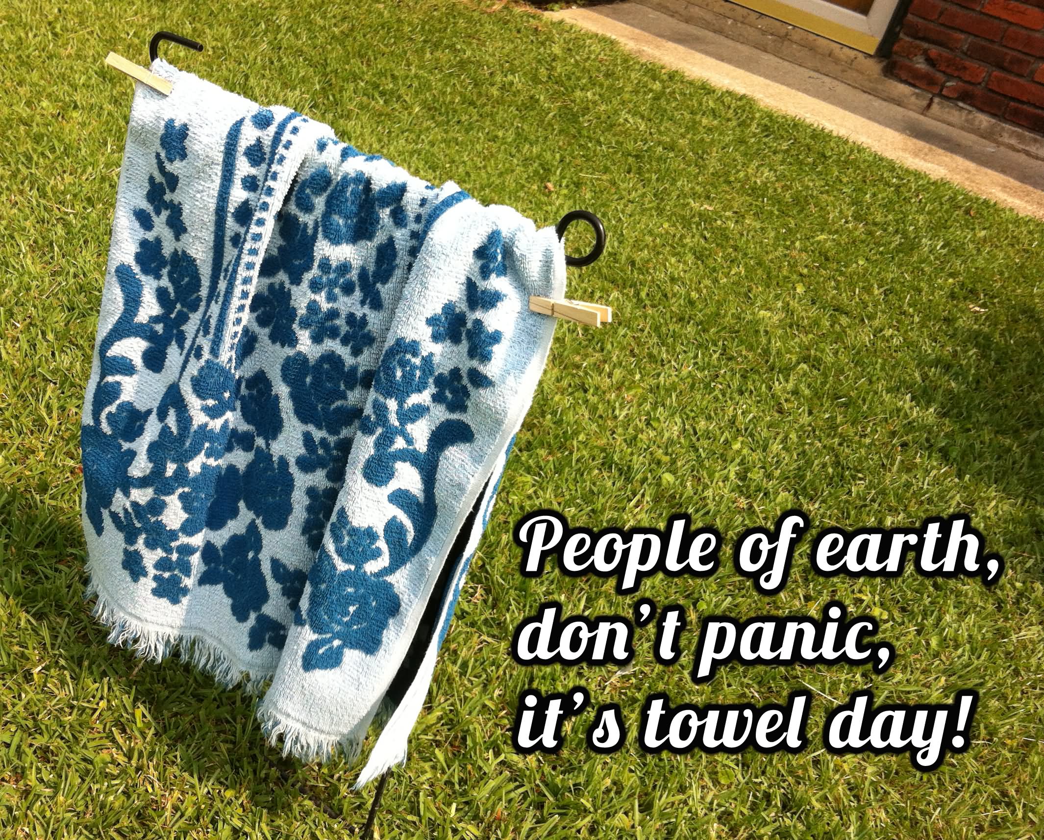 People Of Earth Don't Panic It's Towel Day