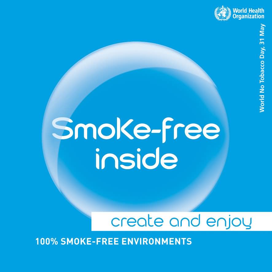 Smoke Free Inside World No Tobacco Day