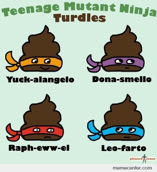 Teenage Mutant Ninja Turdles Funny Poop Image