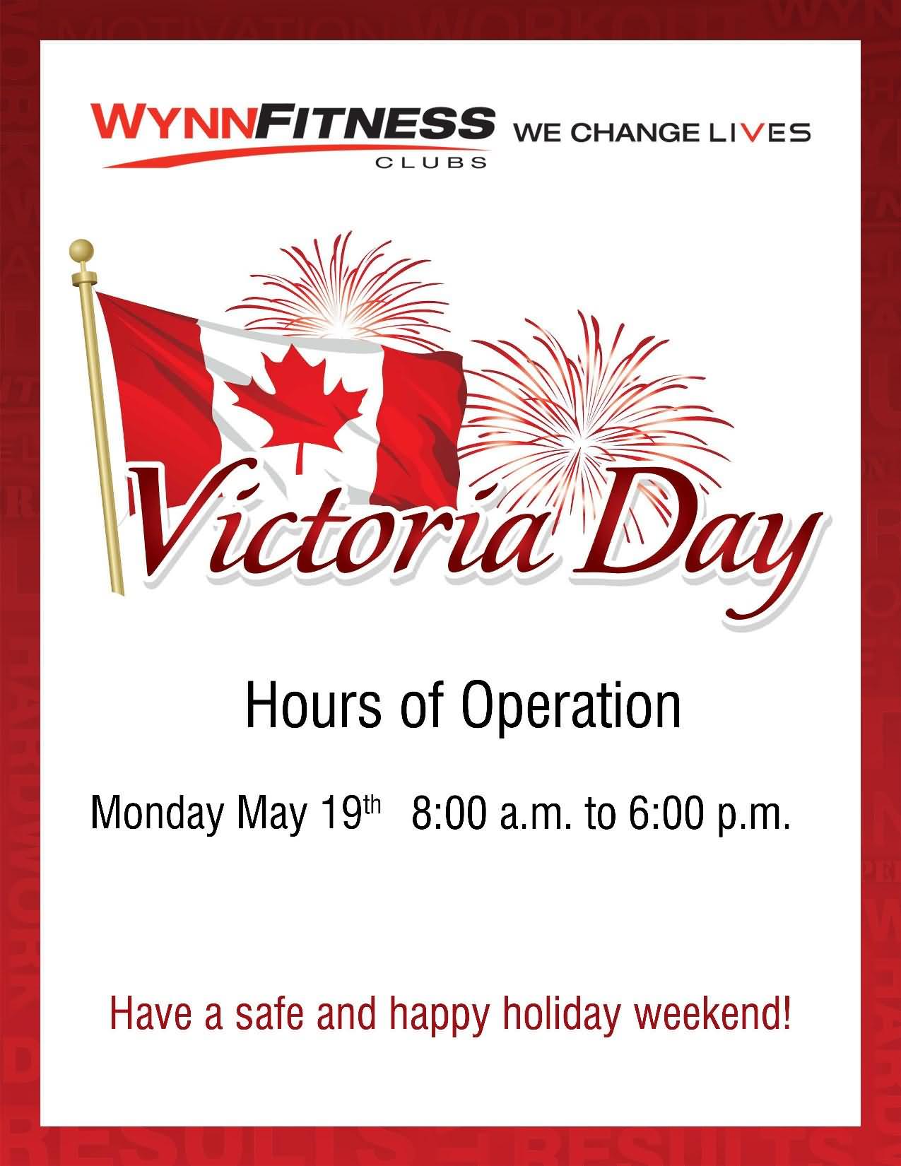 Victoria Day Have A Safe And Happy Holiday Weekend