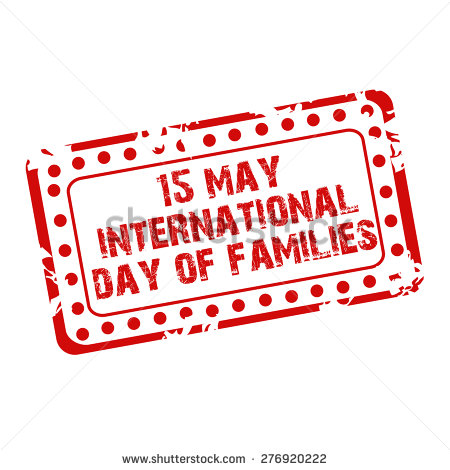 15 May International Day Of Families