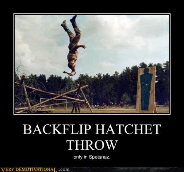 [Image: Backflip-Hatchet-Throw-Funny-Demotivational-Poster.jpg]