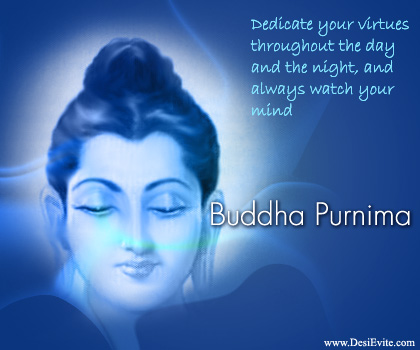 Dedicate Your Virtues Throughout The Day And The Night And Always Watch Your Mind Happy Buddha Purnima