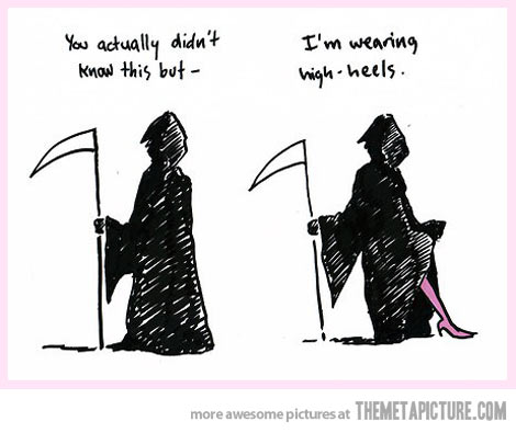 Grim Reaper Wearing High Heels Funny Death Picture